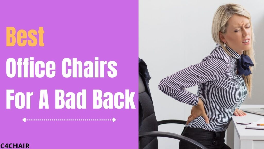 Best Office Chairs For A Bad Back